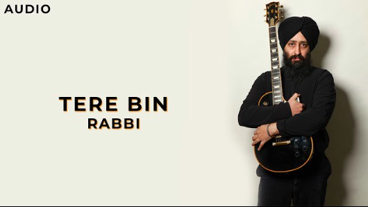 Tere Bin Lyrics – Rabbi Shergill