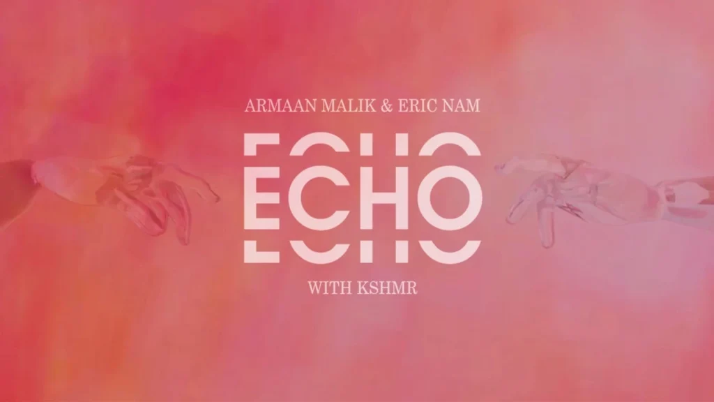 Echo Lyrics | Armaan Malik