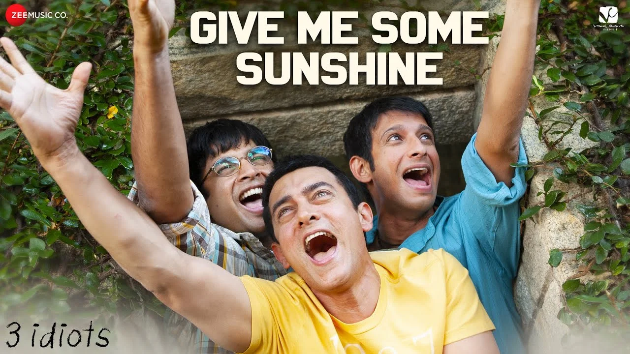 Give Me Some Sunshine | 3 Idiots